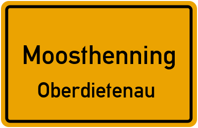 Straßenverzeichnis Moosthenning Oberdietenau
