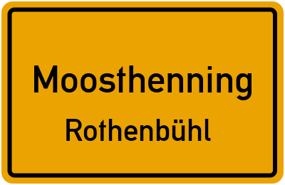 Straßenverzeichnis Moosthenning Rothenbühl