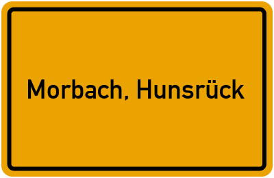 Ortsschild von Gemeinde Morbach, Hunsrück in Rheinland-Pfalz