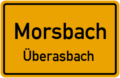 Ortsschild Morsbach Überasbach