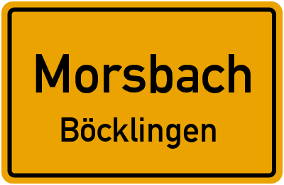 Ortsschild Morsbach Böcklingen