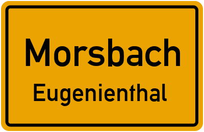 Ortsschild Morsbach Eugenienthal
