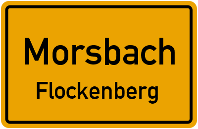 Ortsschild Morsbach Flockenberg