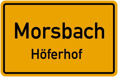 Ortsschild Morsbach Höferhof