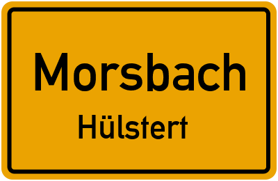 Ortsschild Morsbach Hülstert
