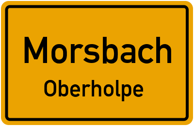 Ortsschild Morsbach Oberholpe