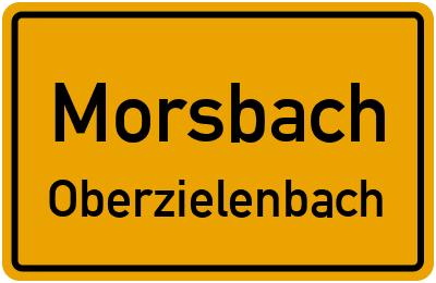 Ortsschild Morsbach Oberzielenbach