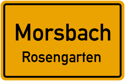Ortsschild Morsbach Rosengarten