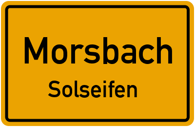 Ortsschild Morsbach Solseifen