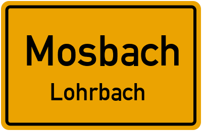 Ortsschild Mosbach Lohrbach