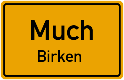 Ortsschild Much Birken