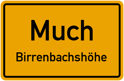Ortsschild Much Birrenbachshöhe