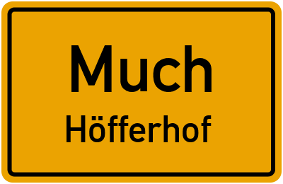 Ortsschild Much Höfferhof