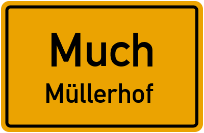Ortsschild Much Müllerhof