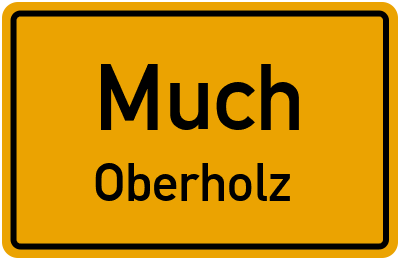 Ortsschild Much Oberholz