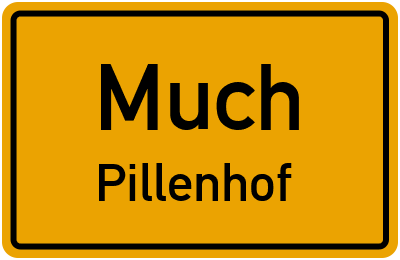 Ortsschild Much Pillenhof