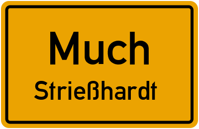 Ortsschild Much Strießhardt