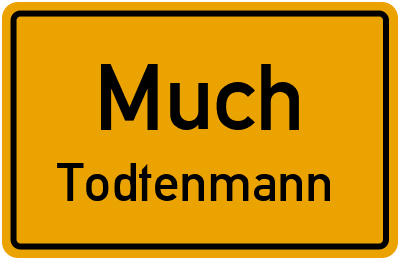 Ortsschild Much Todtenmann