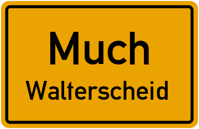 Ortsschild Much Walterscheid
