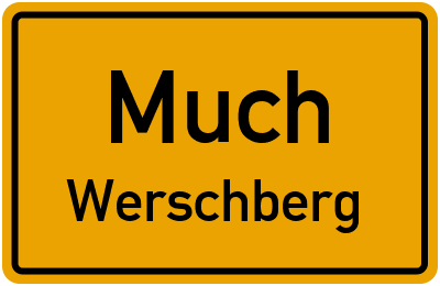 Ortsschild Much Werschberg