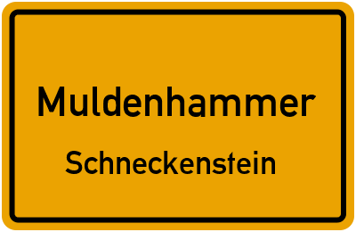 Ortsschild Muldenhammer Schneckenstein