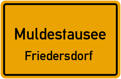 Ortsschild Muldestausee Friedersdorf