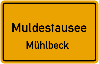 Ortsschild Muldestausee Mühlbeck