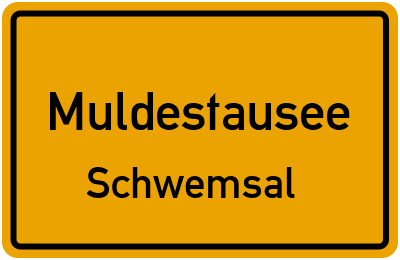 Ortsschild Muldestausee Schwemsal