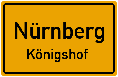 Ortsschild Nürnberg Königshof
