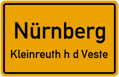 Ortsschild Nürnberg Kleinreuth h d Veste