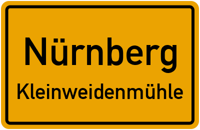 Ortsschild Nürnberg Kleinweidenmühle