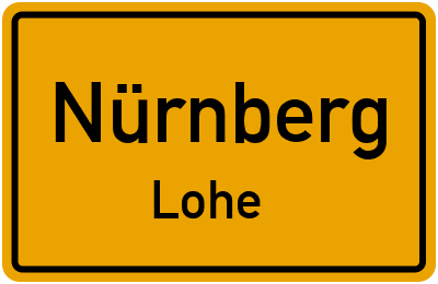 Ortsschild Nürnberg Lohe