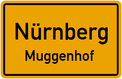 Ortsschild Nürnberg Muggenhof