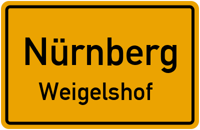 Ortsschild Nürnberg Weigelshof