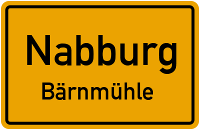 Ortsschild Nabburg Bärnmühle