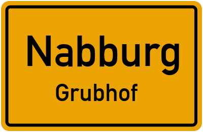 Ortsschild Nabburg Grubhof