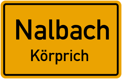 Ortsschild Nalbach Körprich