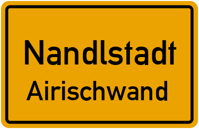 Ortsschild Nandlstadt Airischwand