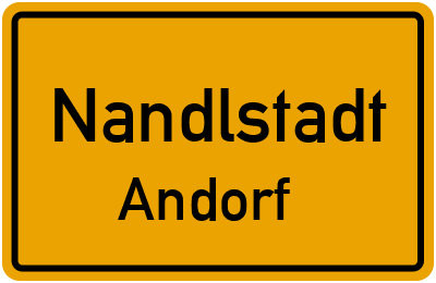 Ortsschild Nandlstadt Andorf
