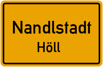 Ortsschild Nandlstadt Höll