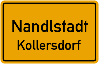 Ortsschild Nandlstadt Kollersdorf