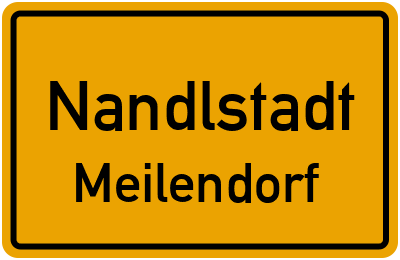 Ortsschild Nandlstadt Meilendorf