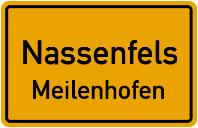 Ortsschild Nassenfels Meilenhofen