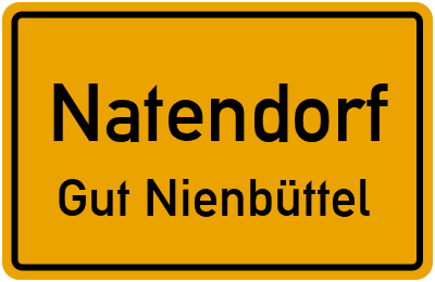 Ortsschild Natendorf Gut Nienbüttel