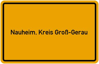 Ortsschild von Gemeinde Nauheim, Kreis Groß-Gerau in Hessen