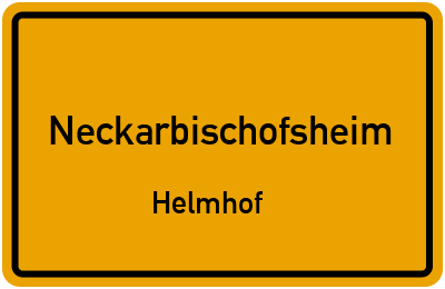 Ortsschild Neckarbischofsheim Helmhof