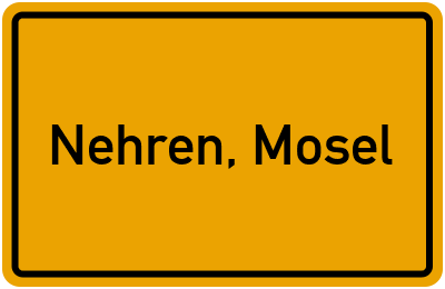 Ortsschild von Gemeinde Nehren, Mosel in Rheinland-Pfalz