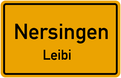 Ortsschild Nersingen Leibi
