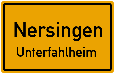 Ortsschild Nersingen Unterfahlheim