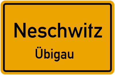 Straßenverzeichnis Neschwitz Übigau